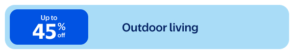 Up to 45% off - Outdoor living