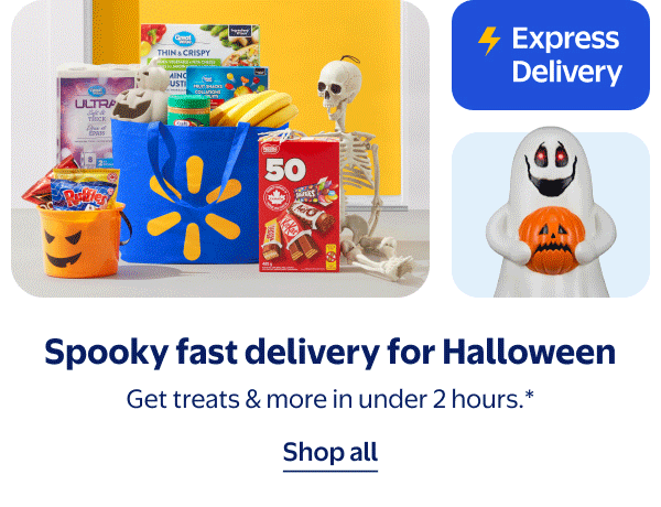Express Delivery - Spooky fast delivery for Halloween - Get treats & more in under 2 hours.*