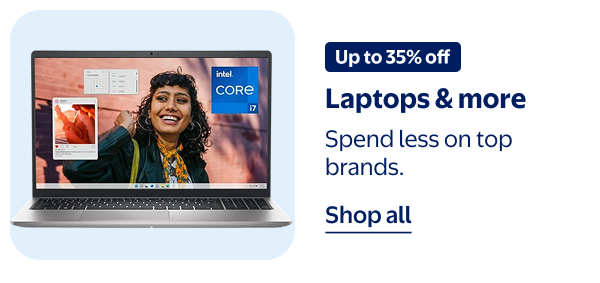 Up to 35% off - Laptops & more - Spend less on top brands.