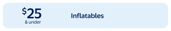 $25 & under - Inflatables