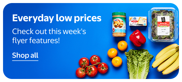 Everyday low prices - Check out this week's flyer features!