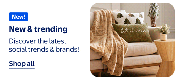 New! New & trending - Discover the latest social trends & brands!