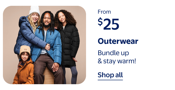 From $25 - Outerwear - Bundle up & stay warm!