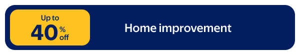 Up to 40% off - Home improvement
