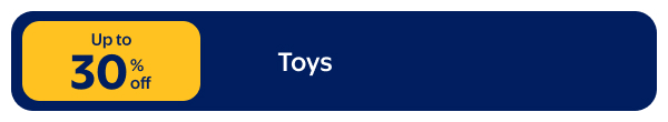 Up to 30% off - Toys