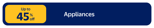 Up to 45% off - Appliances
