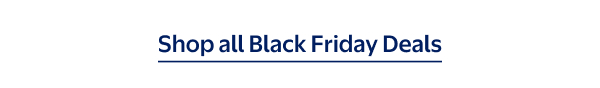 Shop all Black Friday Deals