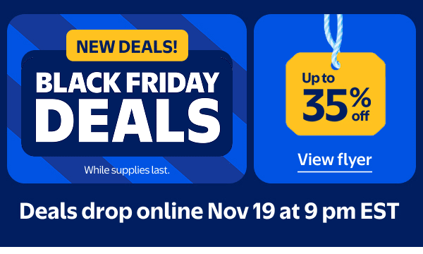 NEW DEALS! BLACK FRIDAY DEALS - Up to 35% off - Deals drop online Nov 19 at 9 pm EST - While supplies last.