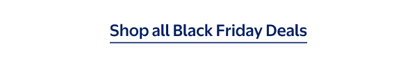 Shop all Black Friday Deals