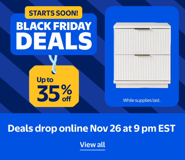 STARTS SOON! BLACK FRIDAY DEALS - Up to 35% off - Deals drop online Nov 26 at 9 pm EST - While supplies last.