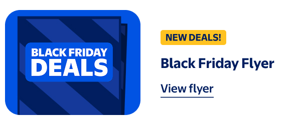 NEW DEALS! BLACK FRIDAY DEALS - Black Friday flyer