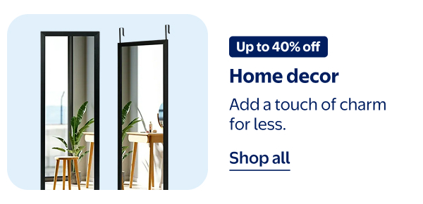 Up to 40% off - Home decor - Add a touch of charm for less.
