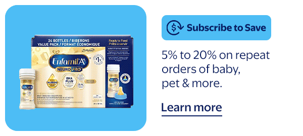 Subscribe to Save - 5% to 20% on repeat orders of baby, pet & more.