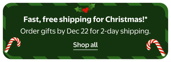 Fast, free shipping for Christmas!* - Order gifts by Dec 22 for 2-day shipping.