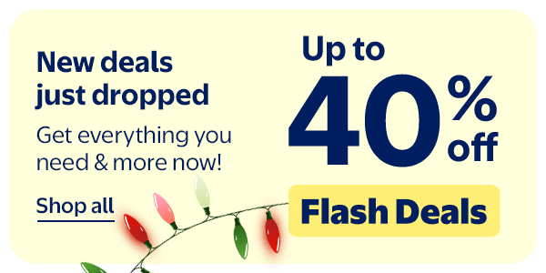 Up to 40% off - Flash Deals - New deals just dropped - Get everything you need & more now!