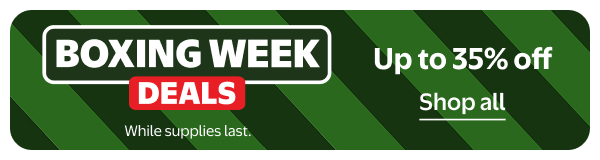 BOXING WEEK DEALS - Up to 35% off - While supplies last.