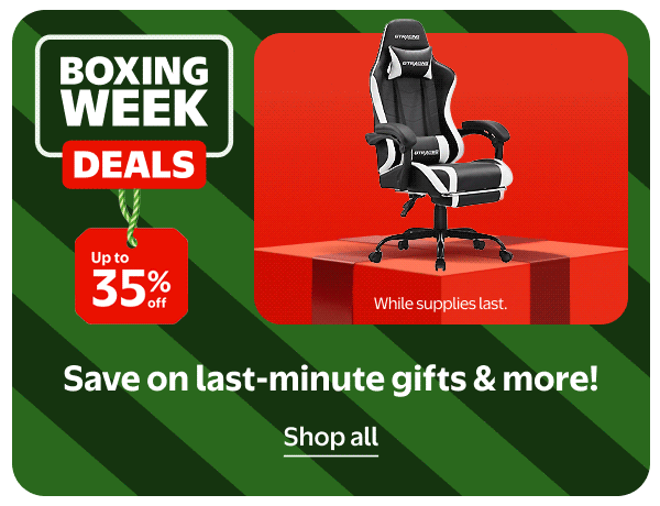 BOXING WEEK DEALS - Up to 35% off - Save on last-minute gifts & more! While supplies last.