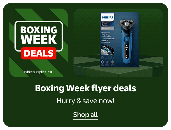 BOXING WEEK DEALS - Boxing Week flyer deals - Hurry & save now! While supplies last.