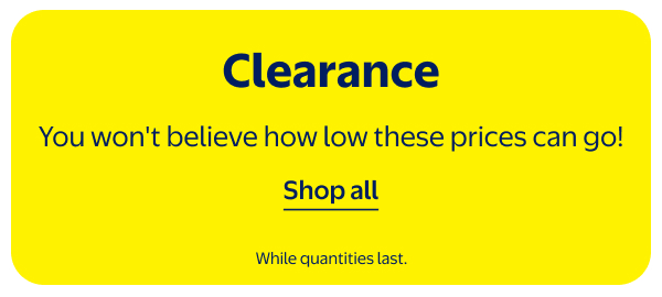 Clearance - You won't believe how low these prices can go! While quantities last.