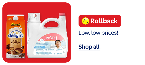 Rollback - Low, low prices!