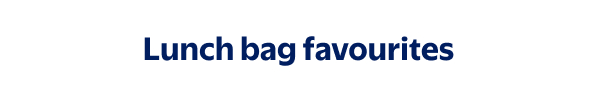 Lunch bag favourites