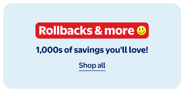 Rollbacks & more - 1,000s of savings you'll love!