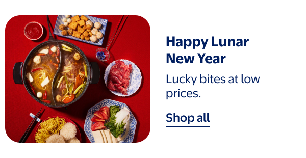 Happy Lunar New Year - Lucky bites at low prices.