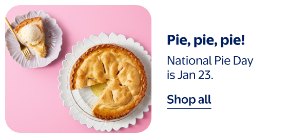 Pie, pie, pie! National Pie Day is Jan 23.