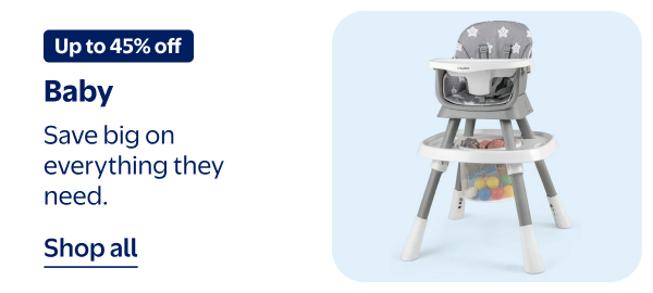 Up to 45% off - Baby - Save big on everything they need.