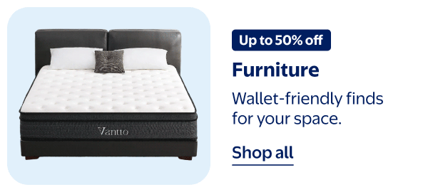 Up to 50% off - Furniture - Wallet-friendly finds for your space.