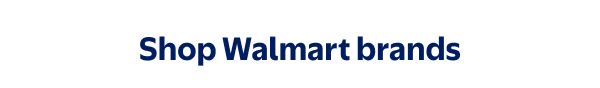 Shop Walmart brands
