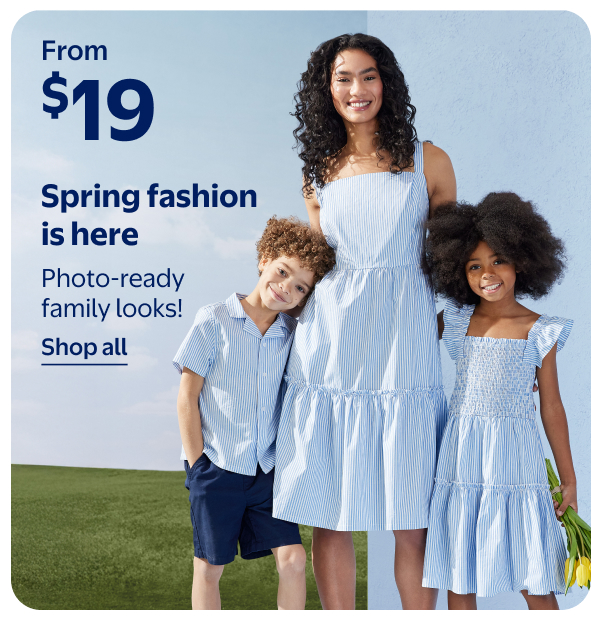 From $19 - Spring fashion is here - Photo-ready family looks!