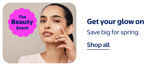 The Beauty Event - Get your glow on - Save big for spring.