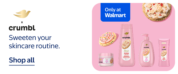 Only at Walmart - Dove x Crumbl - Sweeten your skincare routine.