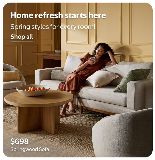 Home refresh starts here - Spring styles for every room!