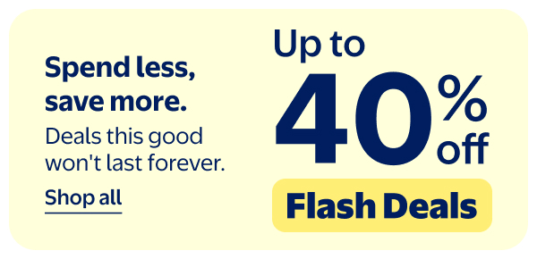Up to 40% off - Flash Deals - Spend less, save more. Deals this good won't last forever.