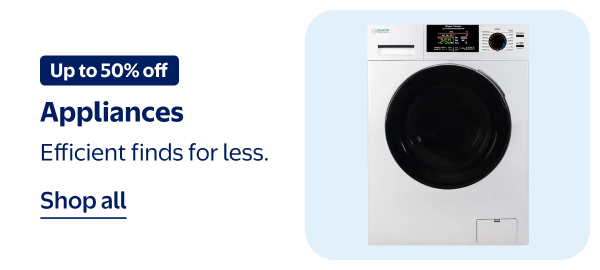 Up to 50% off - Appliances - Efficient finds for less.