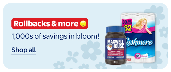Rollbacks & more - 1,000s of savings in bloom!