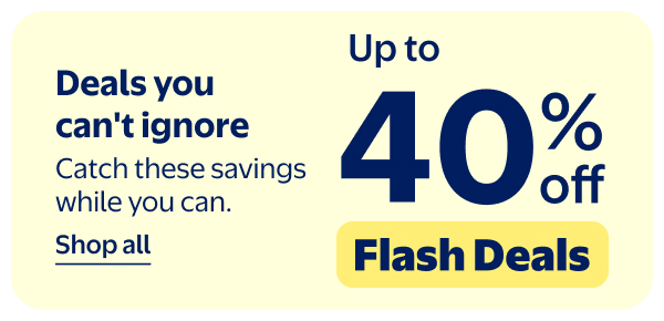 Up to 40% off - Flash Deals - Deals you can't ignore - Catch these savings while you can.
