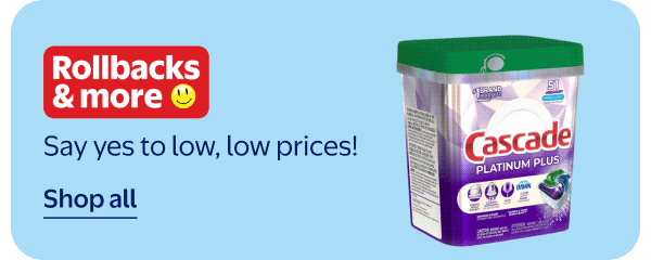 Rollbacks & more - Say yes to low, low prices!