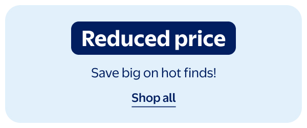 Reduced price - Save big on hot finds!