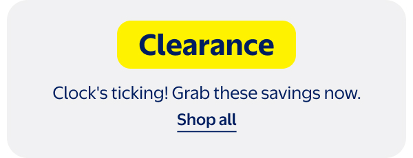 Clearance - Clock's ticking! Grab these savings now.
