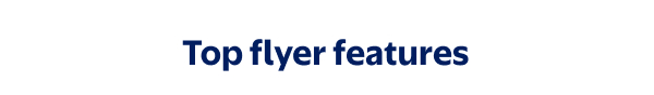 Top flyer features