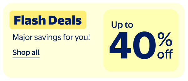 Up to 40% off - Flash Deals - Major savings for you!