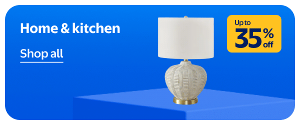 Home & kitchen - Up to 35% off