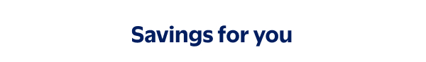 Savings for you