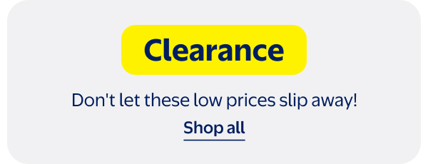 Clearance - Don't let these low prices slip away!