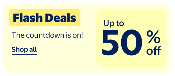 Up to 50% off - Flash Deals - The countdown is on!