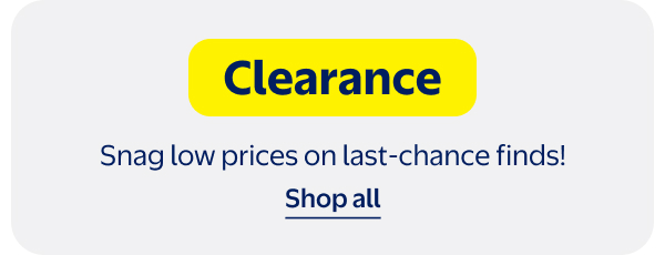 Clearance - Snag low prices on last-chance finds!