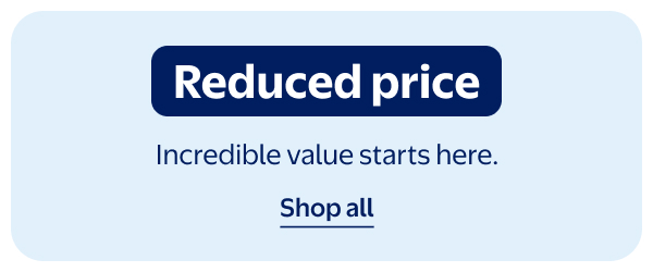 Reduced price - Incredible value starts here.